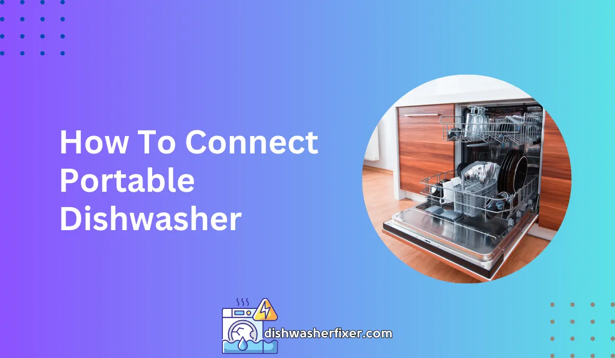 How to Connect Portable Dishwasher Quick & Easy Setup