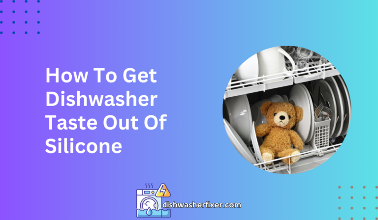 How to Get Dishwasher Taste Out of Silicone