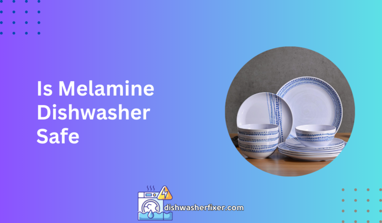 Is Melamine Dishwasher Safe
