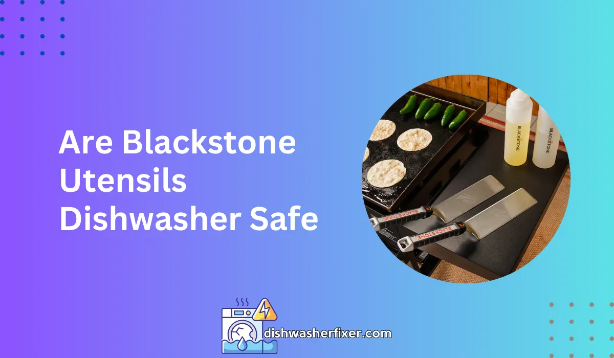 are blackstone utensils dishwasher safe