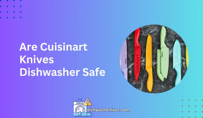 are cuisinart knives dishwasher safe