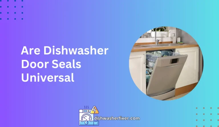 are dishwasher door seals universal
