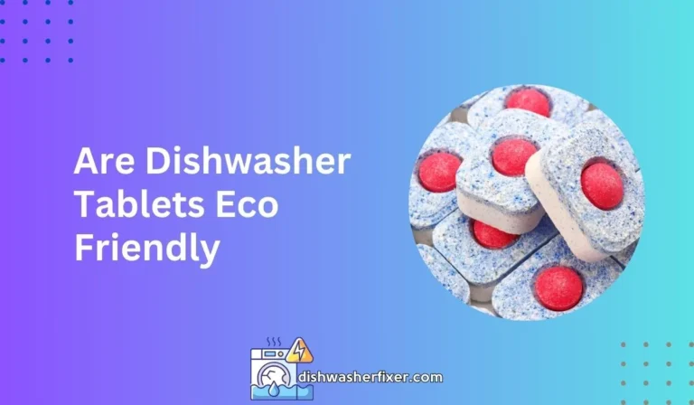 are dishwasher tablets eco friendly