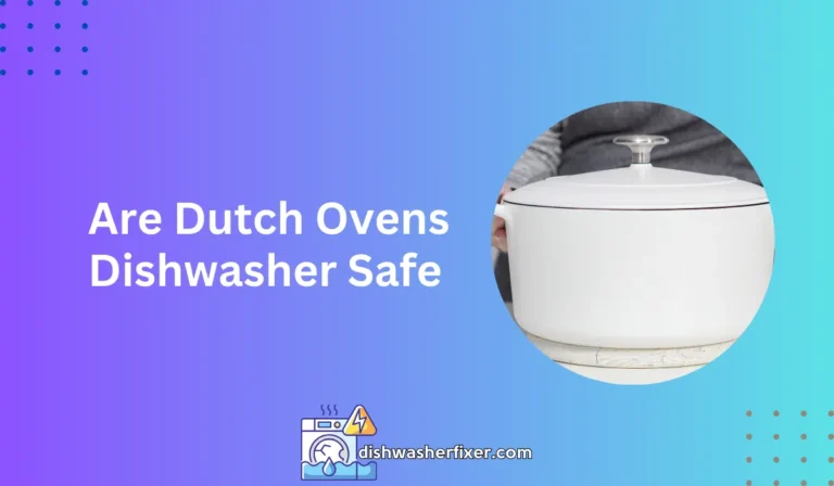 are dutch ovens dishwasher safe