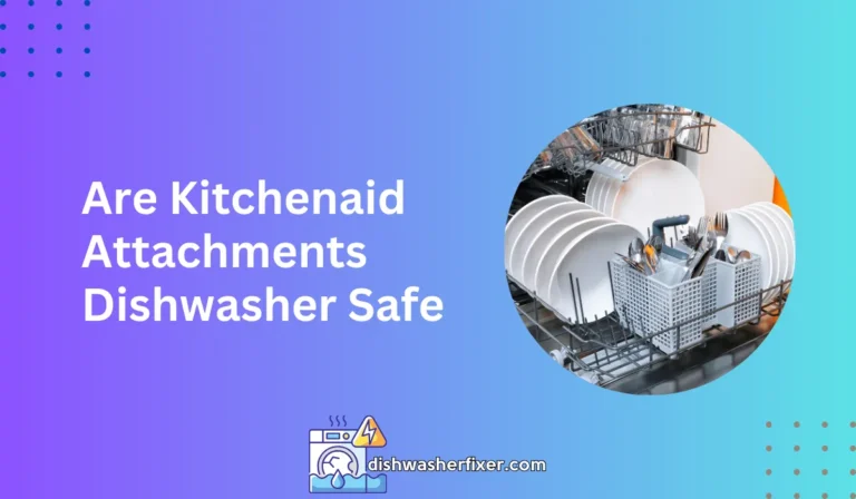 are kitchenaid attachments dishwasher safe