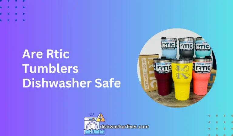 are rtic tumblers dishwasher safe