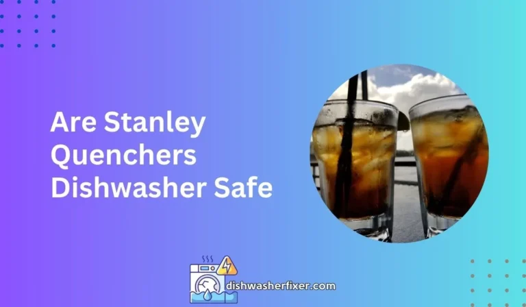 are stanley quenchers dishwasher safe