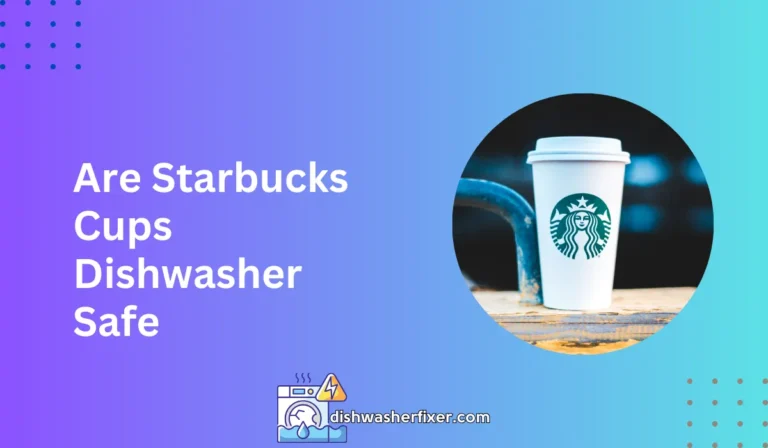 are starbucks cups dishwasher safe
