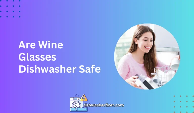 are wine glasses dishwasher safe