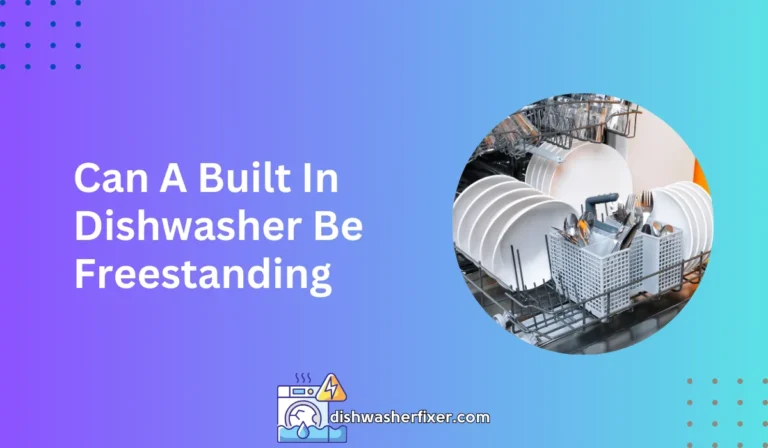 can a built in dishwasher be freestanding
