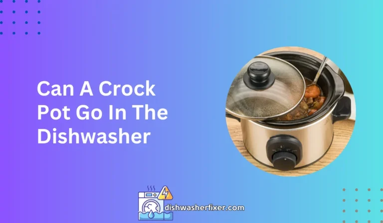 can a crock pot go in the dishwasher