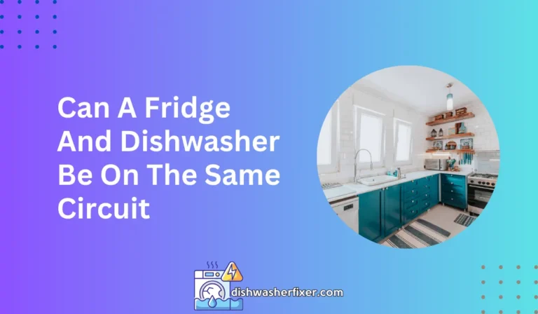 can a fridge and dishwasher be on the same circuit