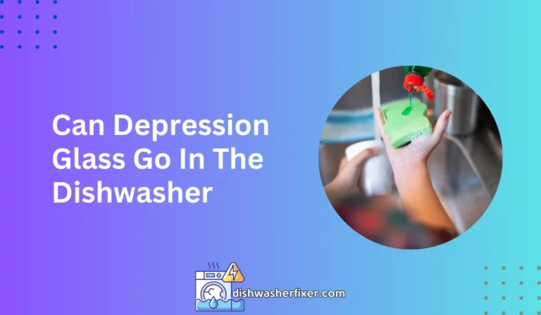 can depression glass go in the dishwasher