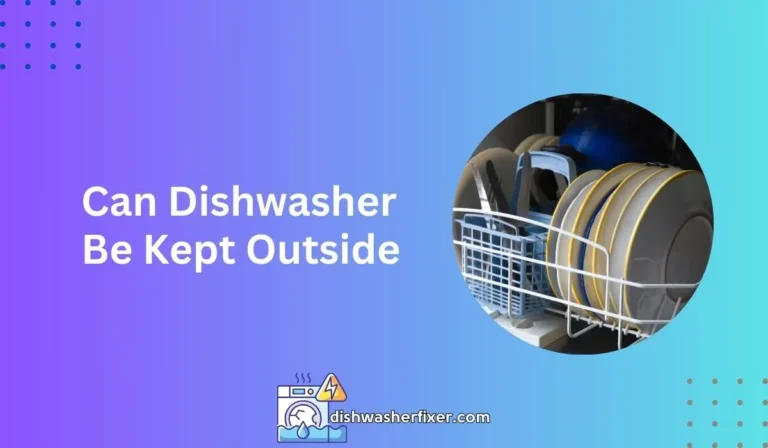 can dishwasher be kept outside
