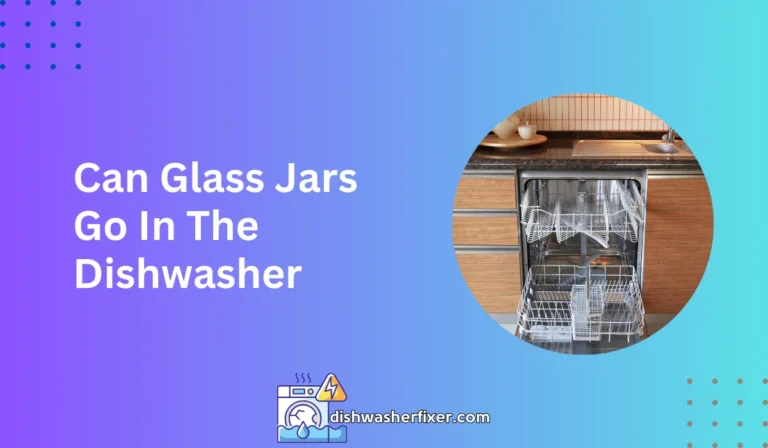 can glass jars go in the dishwasher