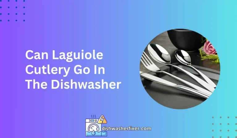can laguiole cutlery go in the dishwasher