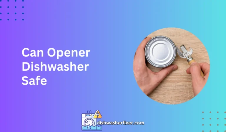 can opener dishwasher safe