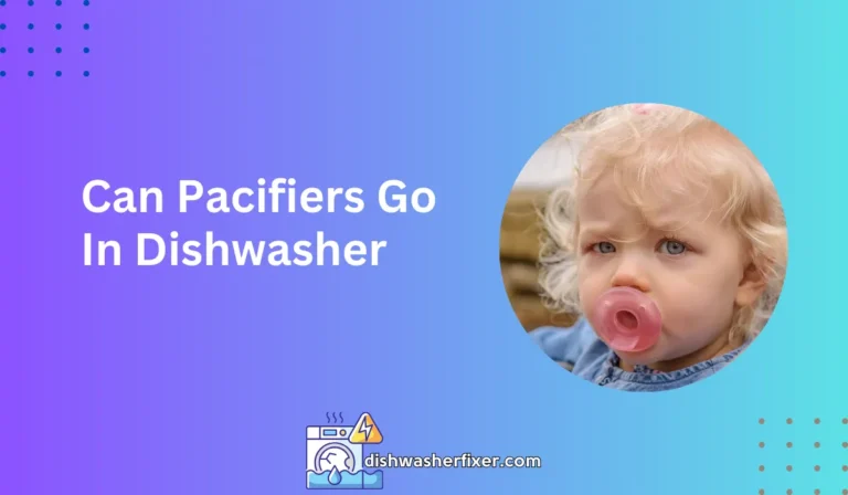 can pacifiers go in dishwasher