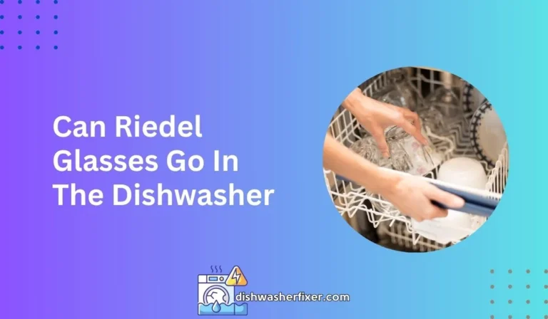 can riedel glasses go in the dishwasher