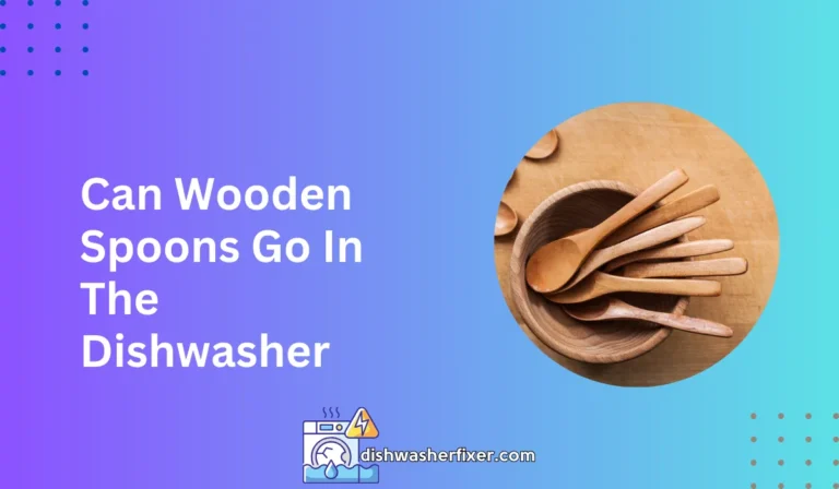 can wooden spoons go in the dishwasher