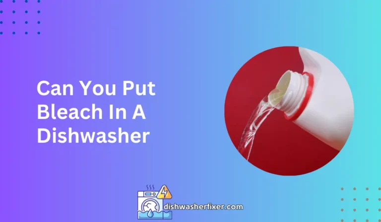 can you put bleach in a dishwasher