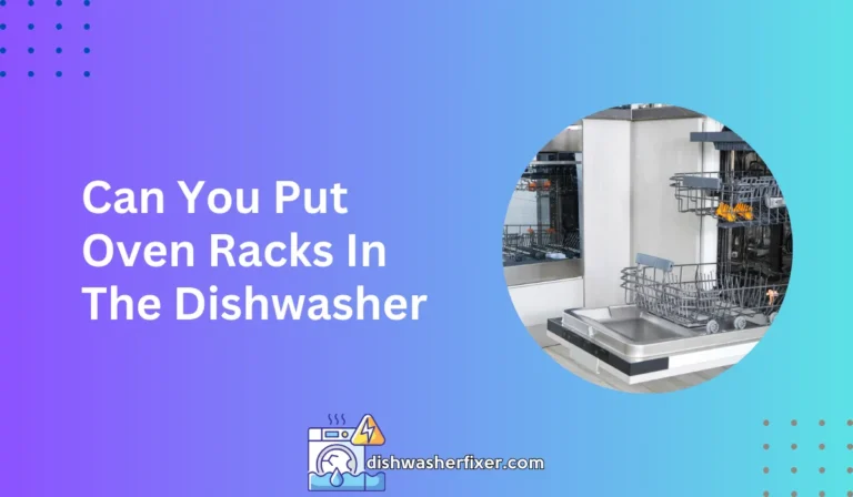 can you put oven racks in the dishwasher