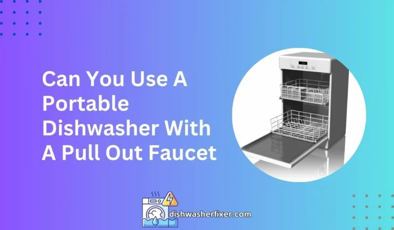 can you use a portable dishwasher with a pull out faucet