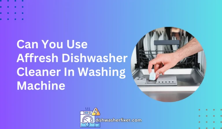 can you use affresh dishwasher cleaner in washing machine