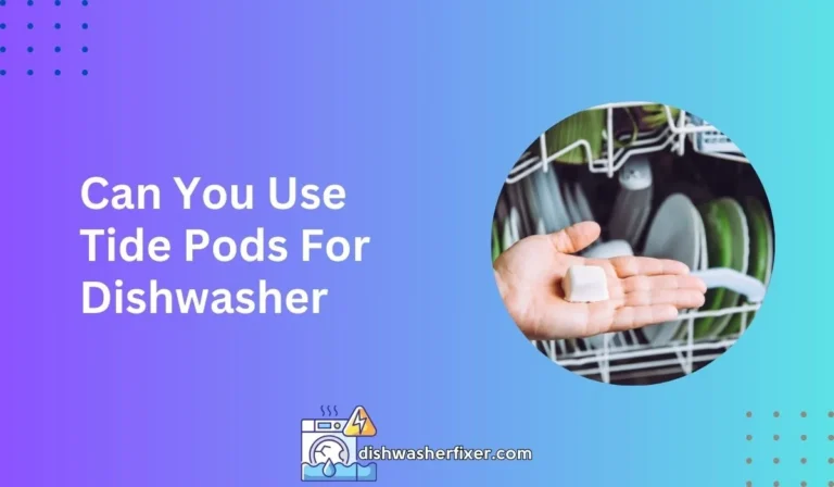 can you use tide pods for dishwasher