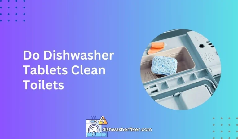 do dishwasher tablets clean toilets