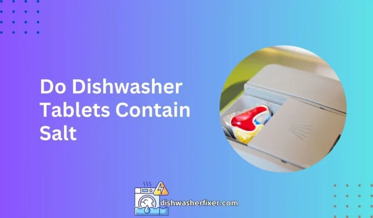 do dishwasher tablets contain salt