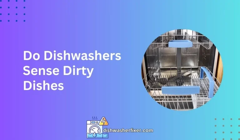 do dishwashers sense dirty dishes