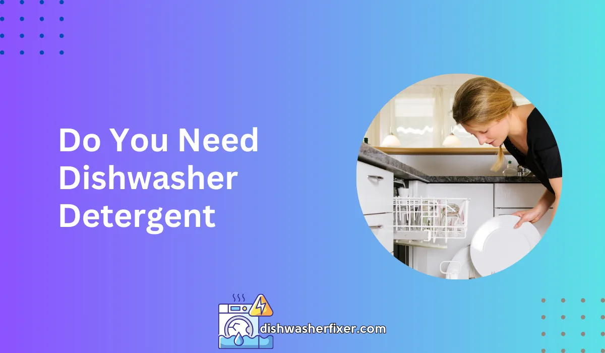 What Do You Need For A Dishwasher