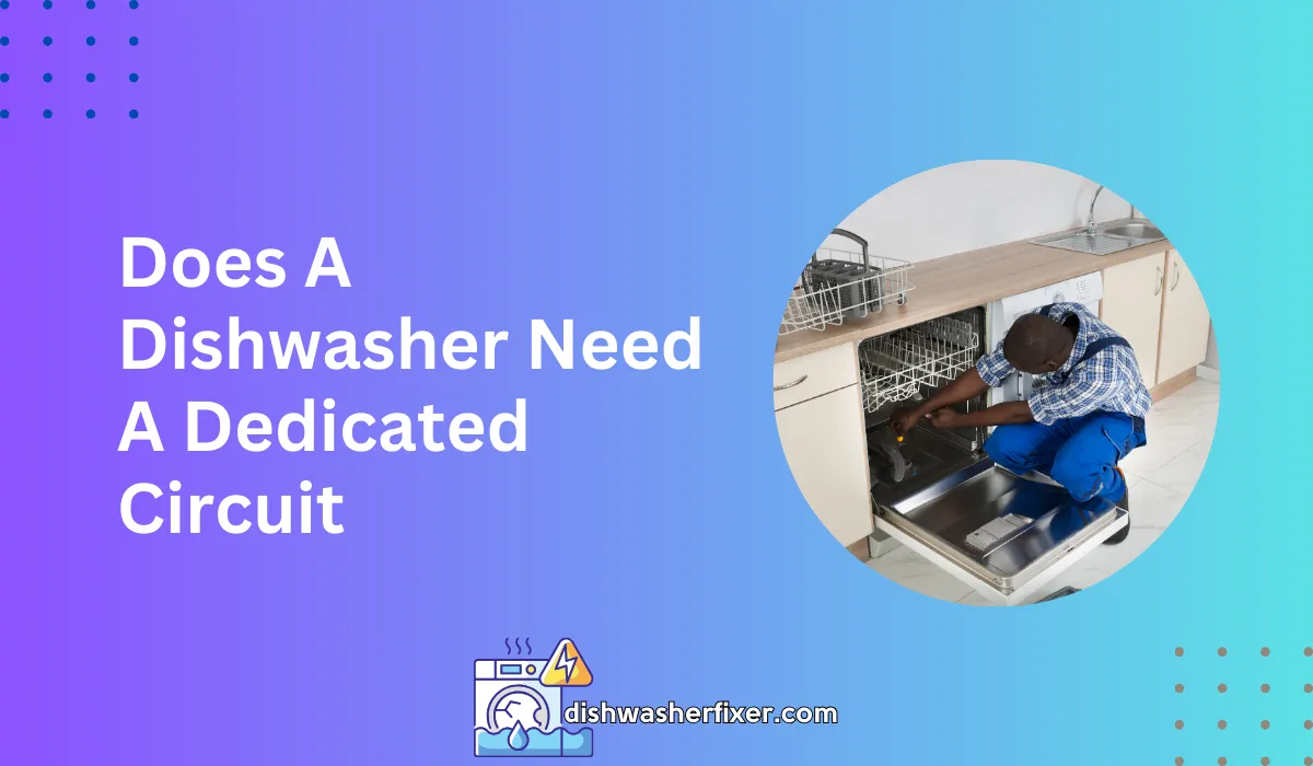 does a dishwasher need a dedicated circuit