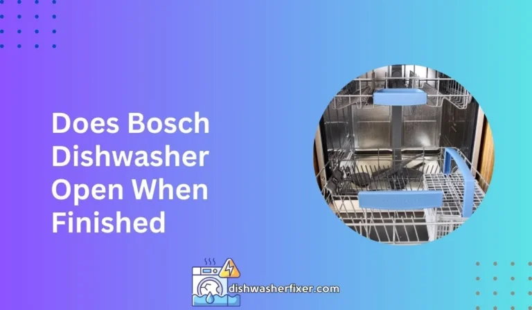 does bosch dishwasher open when finished