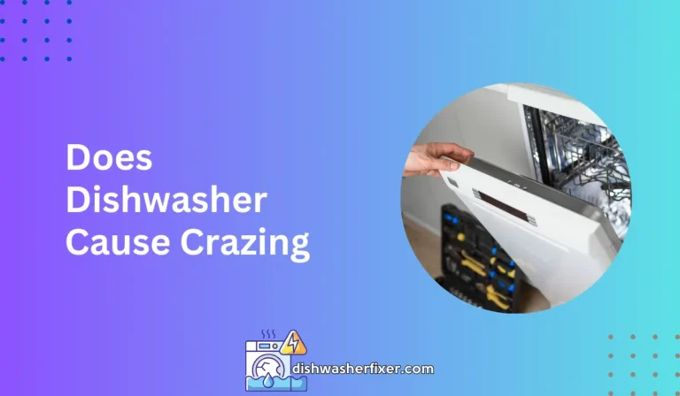 does dishwasher cause crazing