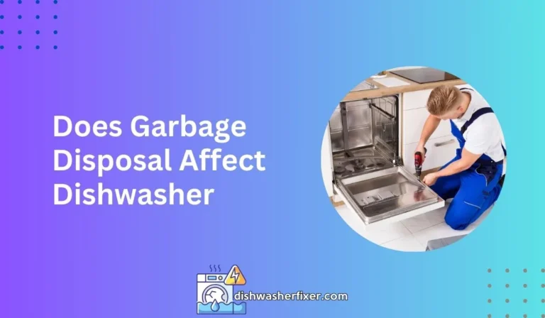 does garbage disposal affect dishwasher