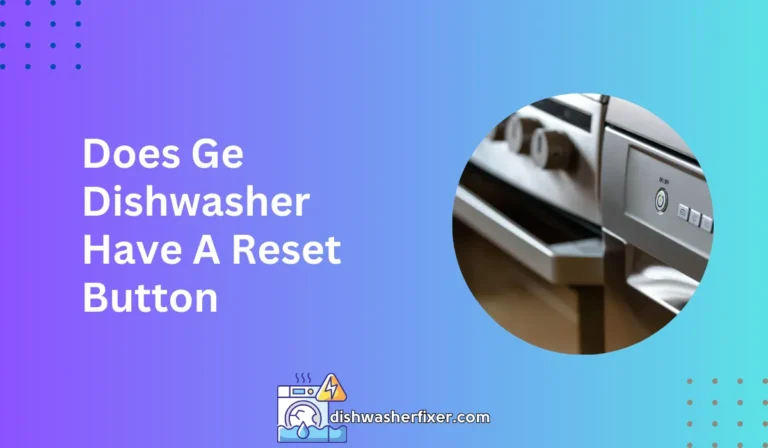 does ge dishwasher have a reset button