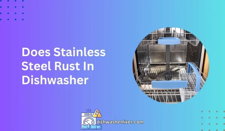 does stainless steel rust in dishwasher