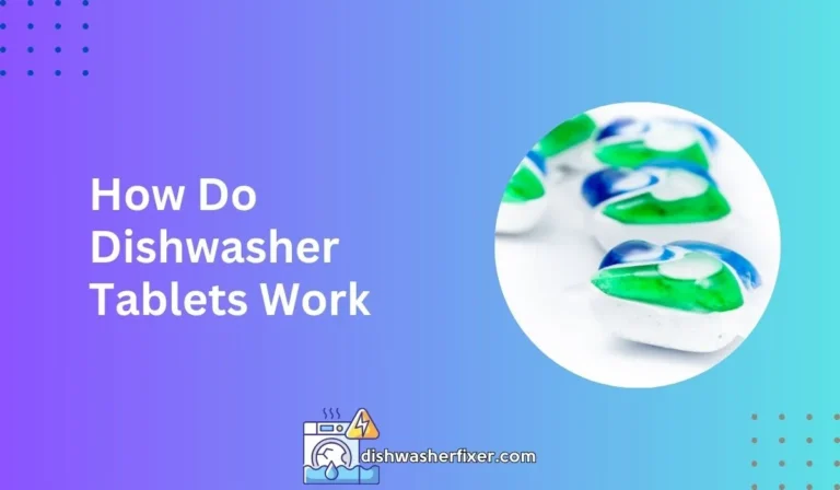 how do dishwasher tablets work
