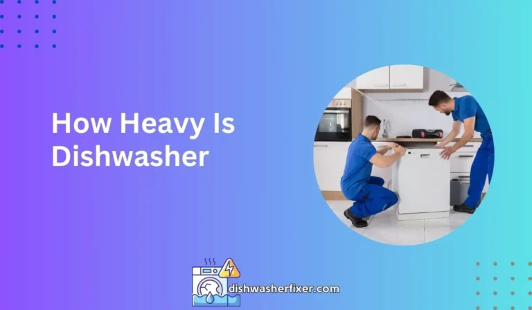 how heavy is dishwasher