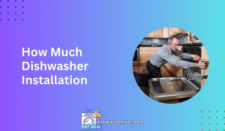 how much dishwasher installation
