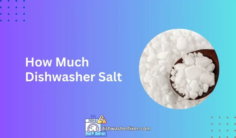 how much dishwasher salt