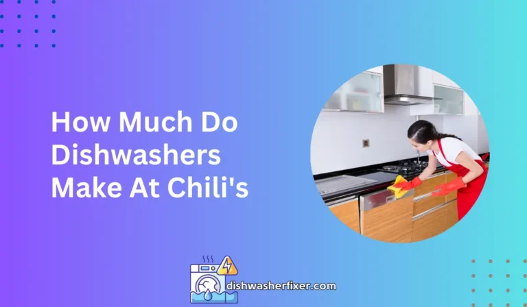 how much do dishwashers make at chili's