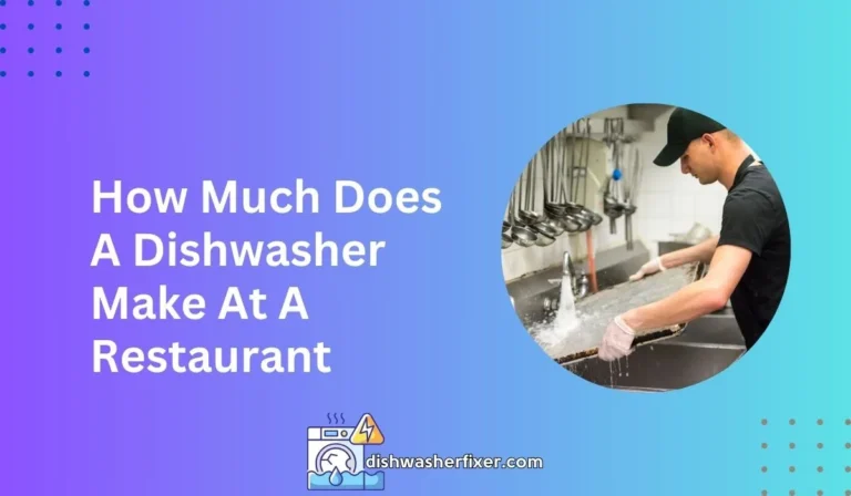 how much does a dishwasher make at a restaurant