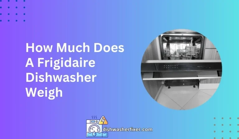 how much does a frigidaire dishwasher weigh