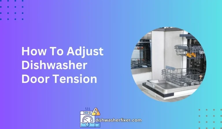 how to adjust dishwasher door