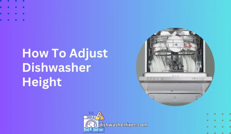 how to adjust dishwasher height