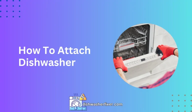 how to attach dishwasher