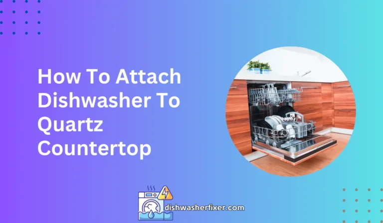 how to attach dishwasher to quartz countertop